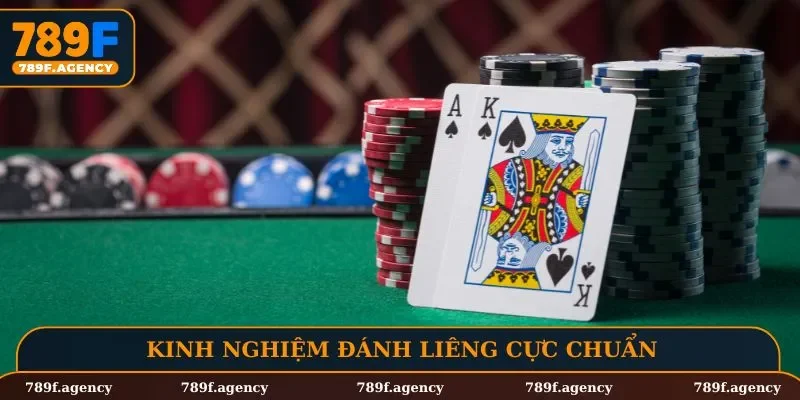 Kinh nghiệm đánh Liêng cực chuẩn