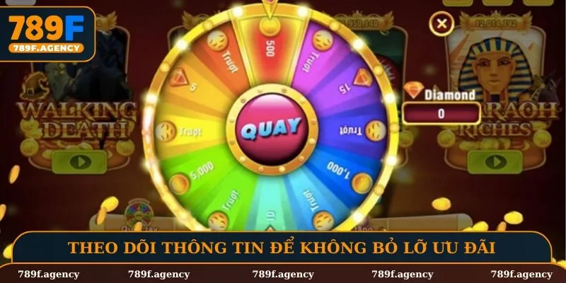 Thường xuyên theo dõi thông tin để không bỏ lỡ ưu đãi