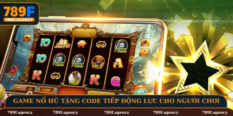 Game nổ hũ tặng code tiếp thêm động lực cho người chơi