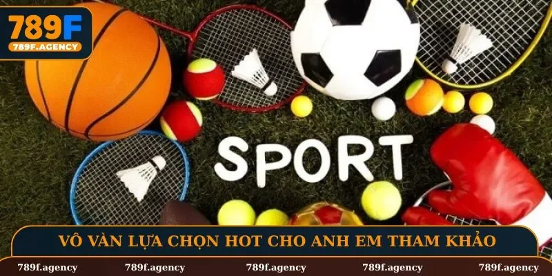 Vô vàn lựa chọn hot cho anh em tham khảo