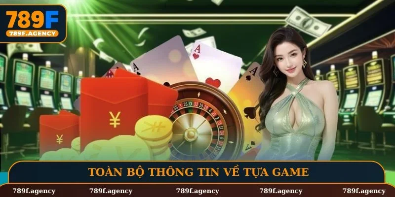 Toàn bộ thông tin về tựa game